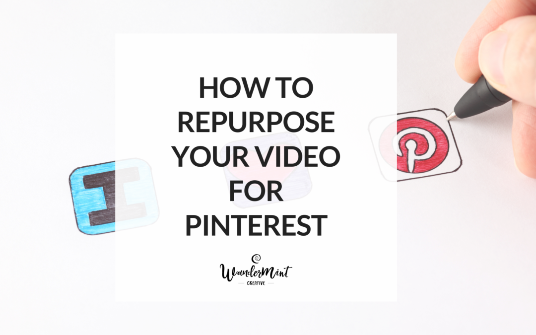 How to Repurpose your video for Pinterest